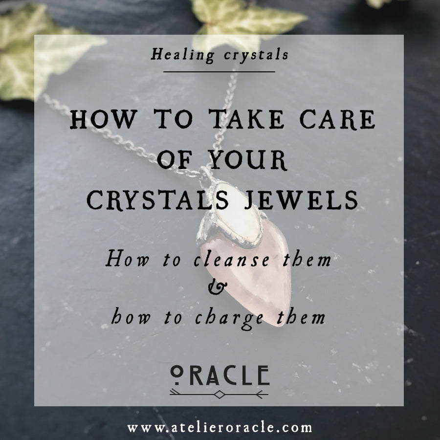 How to take care of your crystals jewels