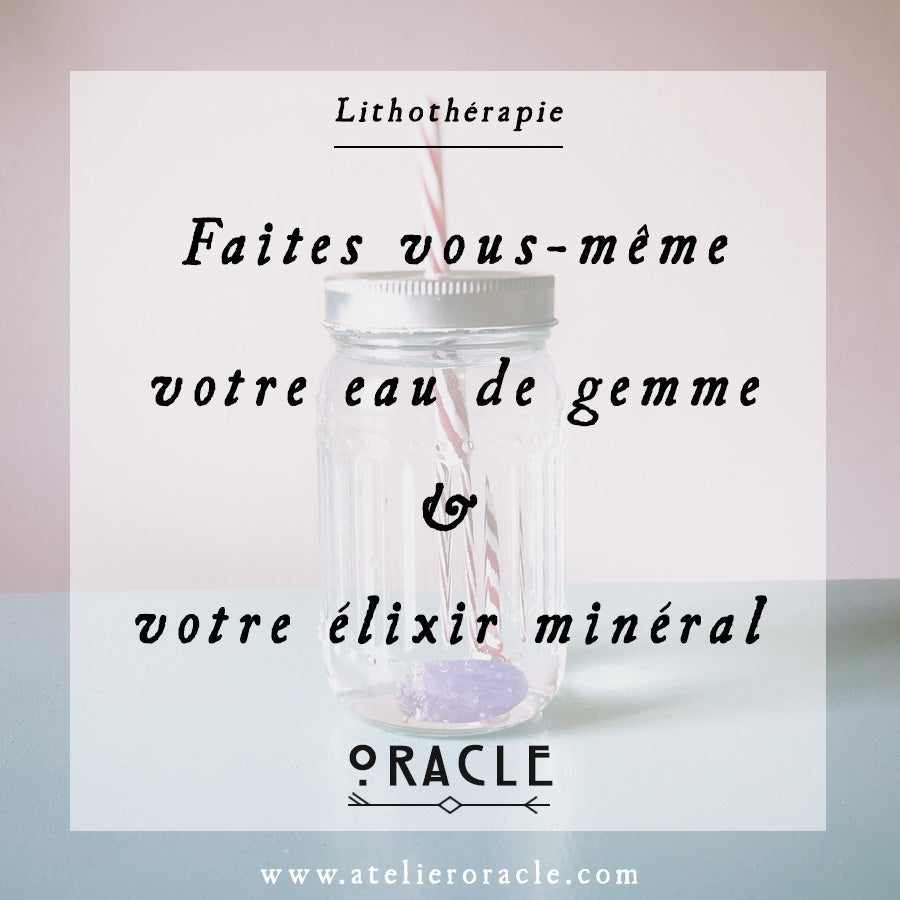 Faites votre eau de gemme & votre élixir minéral